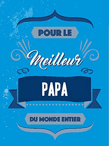 Imagen de archivo de Pour le meilleur papa du monde entier a la venta por Dmons et Merveilles