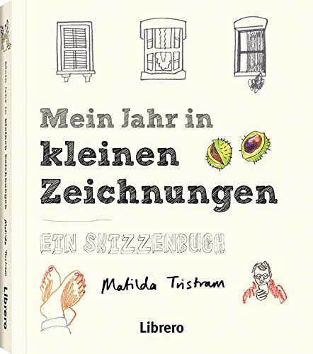 Stock image for MEIN JAHR IN KLEINEN ZEICHNUNGEN for sale by medimops