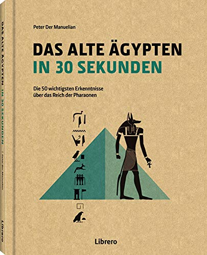 Beispielbild fr DAS ALTE GYPTEN IN 30 SEKUNDEN zum Verkauf von medimops