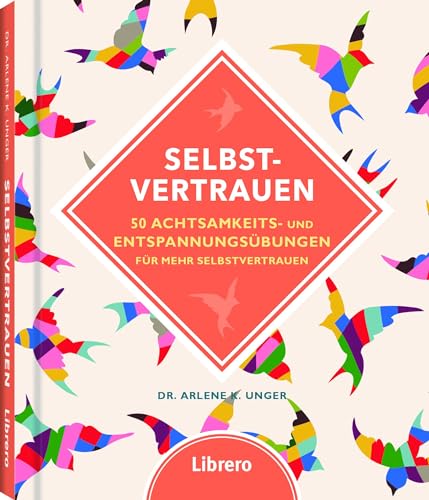 Stock image for Selbstvertrauen: 50 einfachen bungen gegen Selbstzweifeln for sale by medimops
