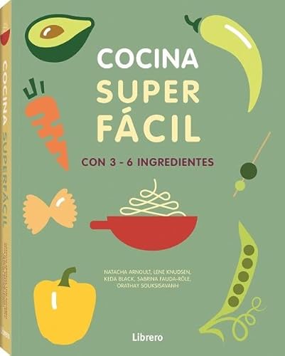 Imagen de archivo de Cocina Super Facil: Con 3-6 Ingredientes a la venta por Juanpebooks