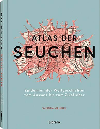 Beispielbild fr ATLAS DER SEUCHEN: Epidemien der Weltgeschichte zum Verkauf von medimops