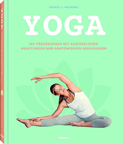 9789463596329: YOGA-BUNGEN: Umfassender Leitfaden mit zahlreichen Mglichkeiten zum Einstieg und zur Fortfhrung der Yoga-Praxis