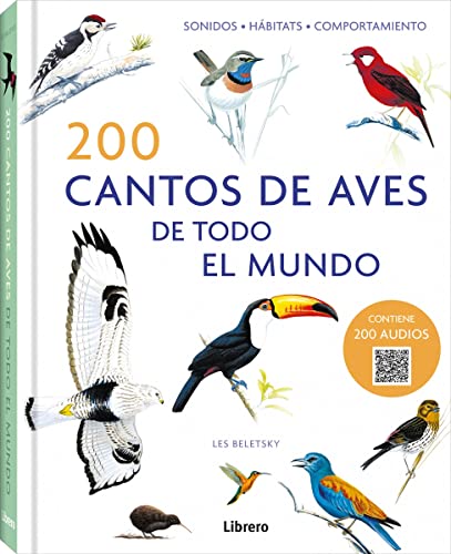 Imagen de archivo de 200 CANTOS DE AVES DE TODO EL MUNDO: SONIDOS, H BITATS, COMPORTAMIENTO a la venta por WorldofBooks