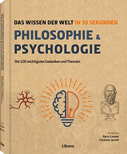 Stock image for Philosophie & Psychologie in 30 Sekunden: Das Wissen der Welt in 30 Sekunden for sale by medimops