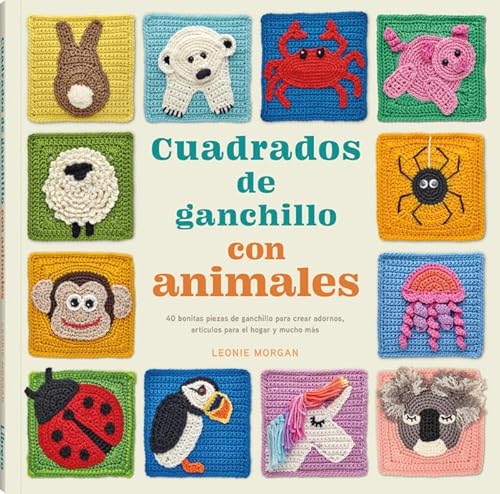 Stock image for CUADRADOS DE GANCHILLO CON ANIMALES. 40 BONITAS PIEZAS PARA CREAR ADORNOS PARA EL HOGAR Y MUCHO MAS for sale by KALAMO LIBROS, S.L.