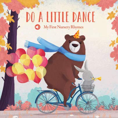 Imagen de archivo de My First Lullabies Nursery Rhymes: Do a Little Dance a la venta por Books-FYI, Inc.