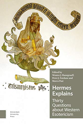 Beispielbild fr Hermes Explains: Thirty Questions about Western Esotericism zum Verkauf von GF Books, Inc.
