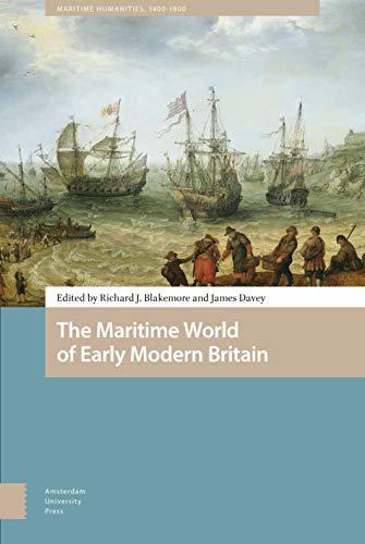 Beispielbild fr The Maritime World of Early Modern Britain zum Verkauf von Blackwell's