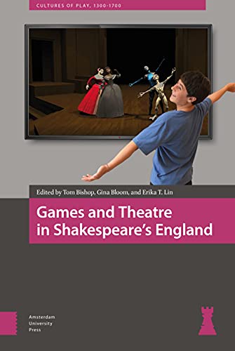 Beispielbild fr Games and Theatre in Shakespeare's England (Cultures of Play) zum Verkauf von Ria Christie Collections