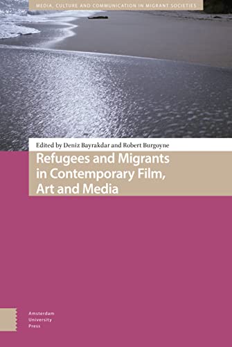 Stock image for Refugees and Migrants in Contemporary Film, Art and Media for sale by Blackwell's