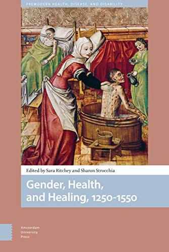 Stock image for Gender, Health, and Healing, 1250-1550 for sale by Blackwell's