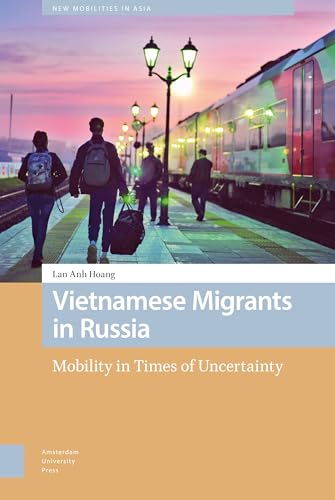 Beispielbild fr Vietnamese Migrants in Russia zum Verkauf von Blackwell's