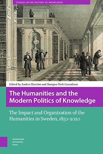 Stock image for The Humanities and the Modern Politics of Knowledge for sale by Blackwell's