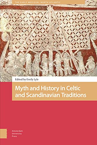 9789463729055: Myth and History in Celtic and Scandinavian Traditions (The Early Medieval North Atlantic)