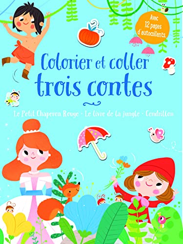 Beispielbild fr Colorier et coller trois contes bleus: Le Petit Chaperon rouge - Le livre de la jungle - Cendrillon Collectif zum Verkauf von BIBLIO-NET