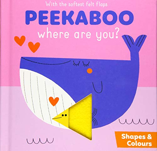 Stock image for Peekaboo, Where are you? Colours & Shapes: Shapes and colours for sale by WorldofBooks