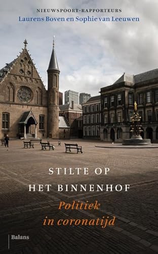 Beispielbild fr Stilte op het Binnenhof: Politiek in coronatijd zum Verkauf von medimops