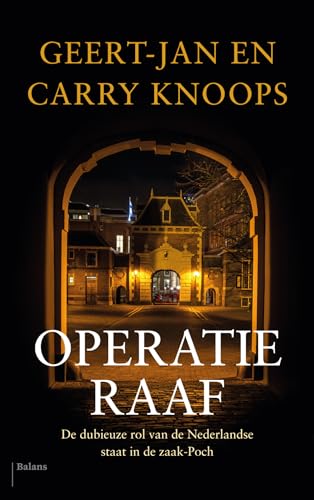 Stock image for Operatie Raaf: De dubieuze rol van de Nederlandse staat in de zaak-Poch for sale by Wolk Media & Entertainment