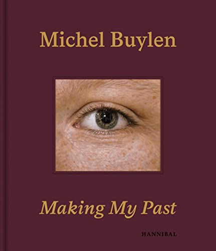 Imagen de archivo de Making My Past (English and German Edition) a la venta por Powell's Bookstores Chicago, ABAA