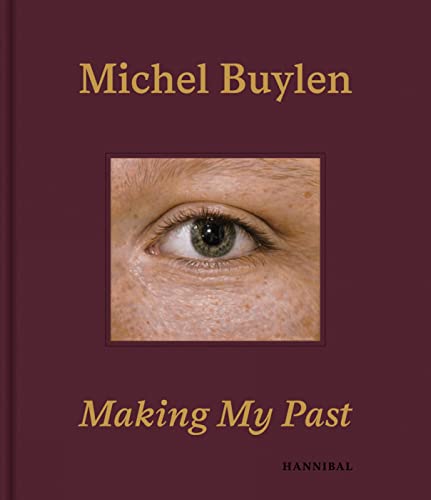 Stock image for Making My Past for sale by Irish Booksellers