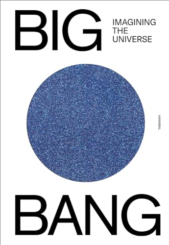 Stock image for Big Bang: Imagining the Universe for sale by Books From California