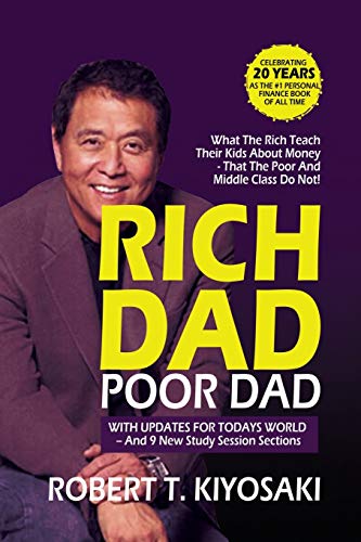 Stock image for Rich Dad Poor Dad: What the Rich Teach their Kids About Money That The Poor And Middle Class Do Not! for sale by Ergodebooks