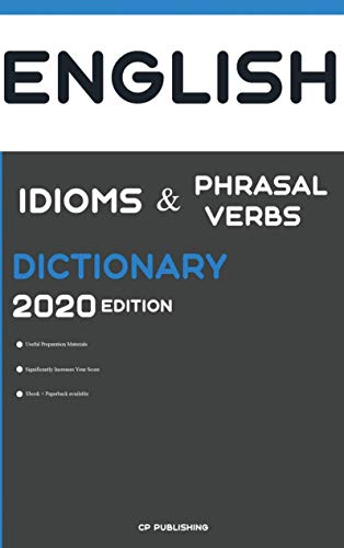 Stock image for Dictionary of English Idioms, Phrasal Verbs, and Phrases 2020 Edition for sale by PBShop.store US