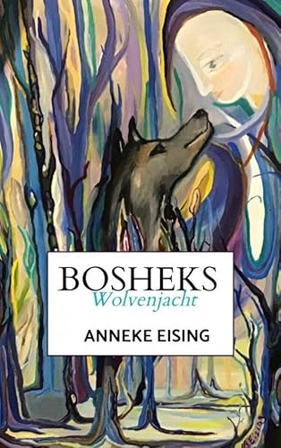 Stock image for Bosheks: Wolvenjacht for sale by WorldofBooks