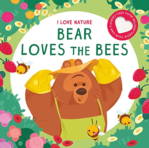 Beispielbild fr Bear Loves the Bees (I Love Nature) zum Verkauf von WorldofBooks