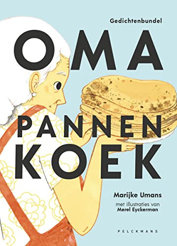 Stock image for Oma pannenkoek: gedichtenbundel for sale by Buchpark