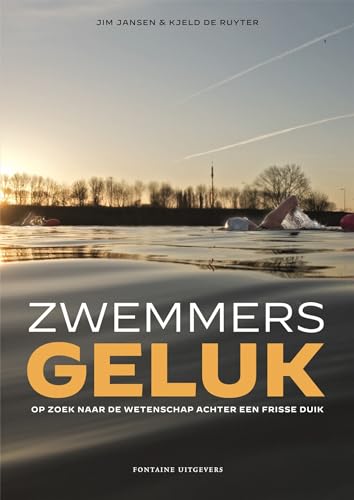 Stock image for Zwemmersgeluk: op zoek naar de wetenschap achter een frisse duik for sale by Ammareal