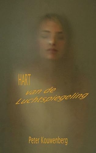 Beispielbild fr Hart van de Luchtspiegeling zum Verkauf von Buchpark