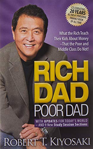 9789464059588: Rich Dad Poor Dad: What The Rich Teach Their Kids About Money― That The Poor And Middle Class Do Not!