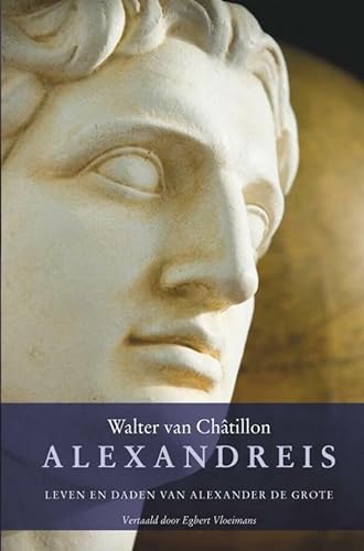Stock image for Alexandreis: leven en daden van Alexander de Grote : een middeleeuws heldenepos (Inspiration classic, 27) for sale by Buchpark