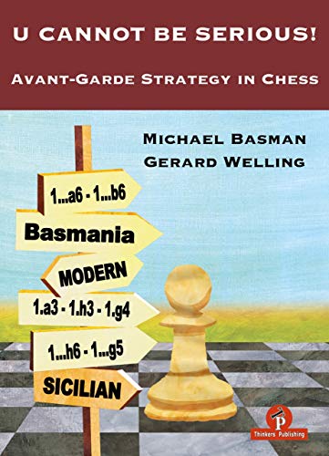 Imagen de archivo de U Cannot Be Serious!: Avant-Garde Strategy in Chess a la venta por Books Unplugged