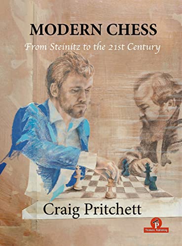 Stock image for Modern Chess: From Steinitz to the 21st Century for sale by Ria Christie Collections