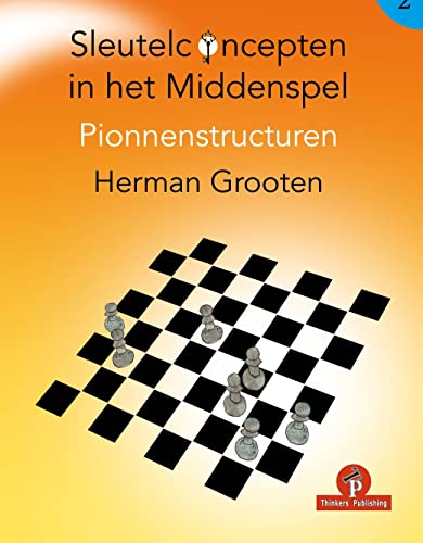 Imagen de archivo de Sleutelconcepten in het middenspel deel 2: Pionnenstructuren (Dutch Edition) [Paperback] Grooten, Herman a la venta por Lakeside Books