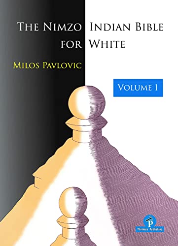 Imagen de archivo de The Nimzo-Indian Bible for White - Volume 1: A Complete Repertoire for White (Bible Series) a la venta por WorldofBooks