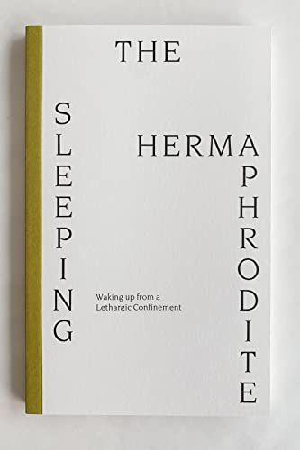 Beispielbild fr THE SLEEPING HERMAPHRODITE: Waking up from a Lethargic Confinement (kyklda.press, 4) zum Verkauf von Revaluation Books
