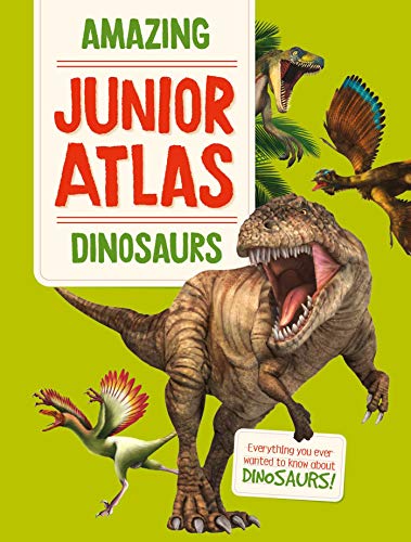 Imagen de archivo de Amazing Junior Atlas - Dinosaurs a la venta por Gulf Coast Books
