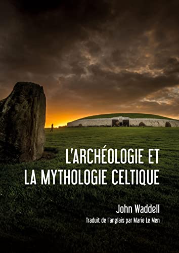 Imagen de archivo de L'archologie Et La Mythologie Celtique a la venta por Revaluation Books