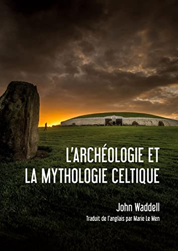 Imagen de archivo de L'archologie Et La Mythologie Celtique a la venta por Revaluation Books