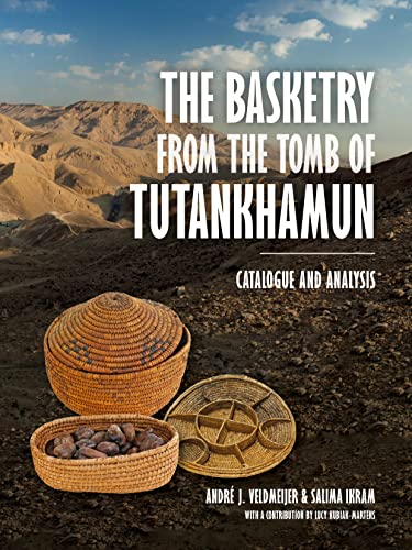 Stock image for The Basketry from the Tomb of Tutankhamun: Catalogue and Analysis [Hardcover ] for sale by booksXpress