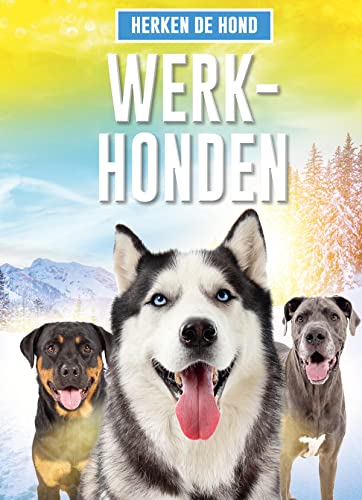 Imagen de archivo de Werkhonden: Werkhonden, Herken de hond! a la venta por Buchpark