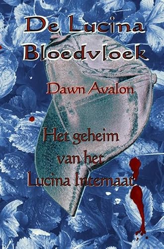 Stock image for De Lucina Bloedvloek: Het Geheim Van Het Lucina Internaat for sale by Hamelyn