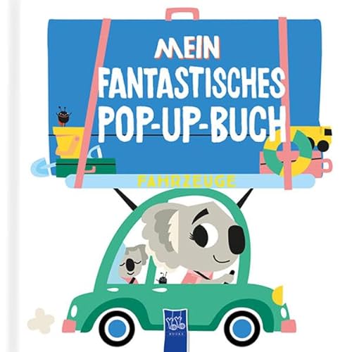Stock image for Mein fantastisches pop-up-Buch: Fahrzeuge for sale by Revaluation Books