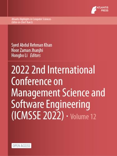 Stock image for 2022 2nd International Conference on Management Science and Software Engineering (ICMSSE 2022) for sale by Buchpark