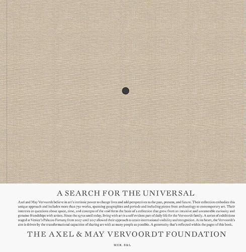 Beispielbild fr Search for the Universal: The Axel & May Vervoordt Foundation zum Verkauf von Klondyke