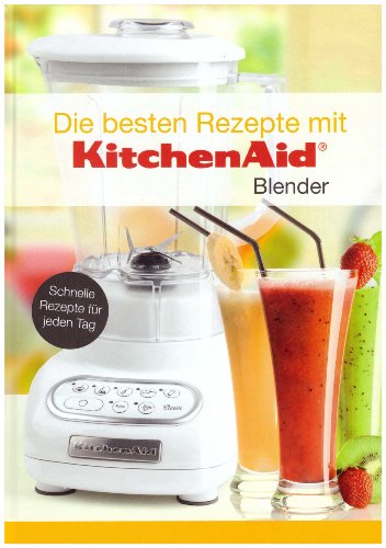 Stock image for Kitchen Aid the Blender Cookbook: 24 hours a day for sale by WorldofBooks